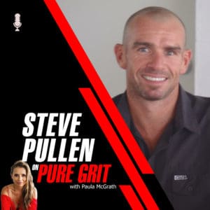 Steve Pullen - Pure Grit Podcast
